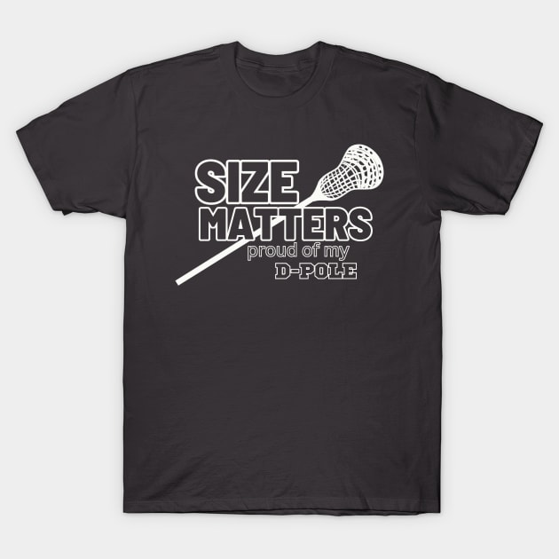 LAX Size Matters, Lacrosse D-Pole Length T-Shirt by ChristianFaithWear